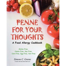 (영문도서) Penne for Your Thoughts: A Food Allergy Cookbook Paperback, Page Publishing, Inc.