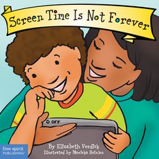 Screen Time Is Not Forever Board Books, Free Spirit Publishing, English, 9781631985379