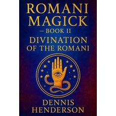 (영문도서)Romani Magick Book 2: Divination of the Romani Paperback, Independently Published, English, 9798277386590