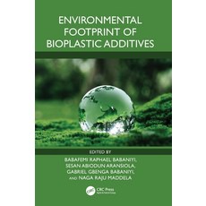 (英文圖書)Environmental Footprint of Bioplastic Additives 精裝版, CRC Press, 英文