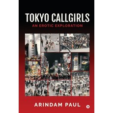 (영문도서)Tokyo Callgirls: An Erotic Exploration Paperback, Notion Press, English, 9798899066429