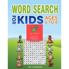 (영문도서) Word Search for Kids Ages 6 to 8: Collection of Two Guides - The Only Manual Yo... Paperback, Independently Published, English, 9781091334595
