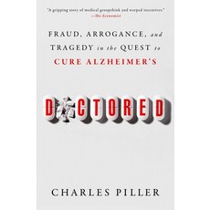 (영문도서)Doctored: Fraud Arrogance and Tragedy in the Quest to Cure Alzheimer's Paperback, Atria/One Signal Publishers, English, 9781668031254
