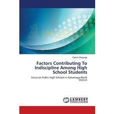 Factors Contributing To Indiscipline Among Hchool Students: Kakamega North District 공공 고등학교 [paper, Factors Contributing To Indisc