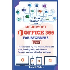 (영문도서) Microsoft Office 365 for Beginners: Practical step-by-step manual Microsoft Excel learning ... Paperback, Independently Published, English, 9798873886098