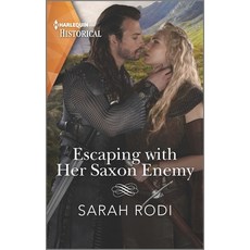 (영문도서) Escaping with Her Saxon Enemy Mass Market Paperbound, Harlequin Special Releases, English, 9781335407849