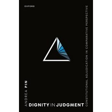 (外文書)Dignity in Judgment: Constitutional Adjudication in Comparative Perspective Hardcover, Oxford University Press, English