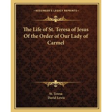 (英文圖書)The Life of St. Teresa of Jesus Of the Order of Our Lady of Carmel 平裝版, 英文, Kessinger Publishing
