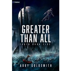 (영문도서) Greater Than All: A Dark Sci-Fi Epic Fantasy Paperback, Podium Publishing, English, 9781039442931