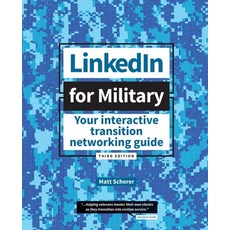 LinkedIn for Military: Your Interactive Transition Networking Guide Paperback, Indy Pub