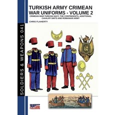 (영문도서)Turkish army Crimean war uniforms - Volume 2 Paperback, Soldiershop, English, 9791255892922