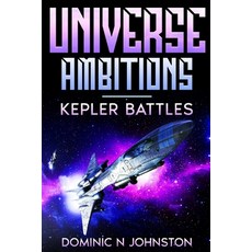 (영문도서) Universe Ambitions: Kepler Battles Paperback, Independently Published, English, 9798884755680