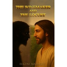 (영문도서)The Winemaker and the Locust Hardcover, Eugene Marakou, English, 9798349666100