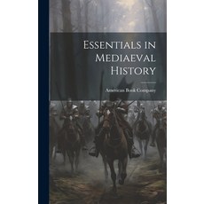 (영문도서) Essentials in Mediaeval History Hardcover, Legare Street Press, English, 9781021092700