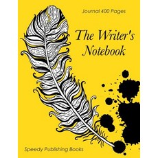 The Writer's Notebook: Journal 400 Pages Paperback, Speedy Publishing LLC, English, 9781682603581