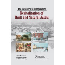 (영문도서) The Regeneration Imperative: Revitalization of Built and Natural Assets Paperback, CRC Press, English, 9780367737498