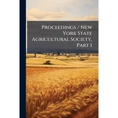 (英文圖書)Proceedings / New York State Agricultural Society Part 1 平裝版, Nabu Press, 英文