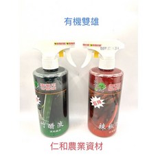 仁和農業資材 有機雙雄 辣椒水 竹醋液 500ml, 詳見包裝, 詳見包裝