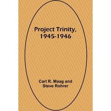 (영문도서) Project Trinity 1945-1946 Paperback, Alpha Edition, English, 9789362928078