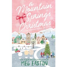 (영문도서) A Mountain Springs Christmas: A 3-Book Christmas Romance Collection Paperback, Mountain Heights Publishing, English, 9781956871272