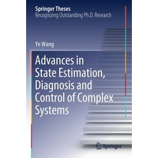 (영문도서) Advances in State Estimation Diagnosis and Control of Complex Systems Paperback, Springer, English, 9783030524425