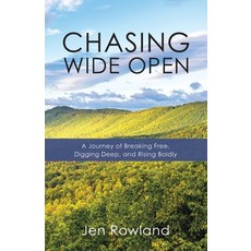 (英文圖書)Chasing Wide Open: A Journey of Breaking Free Digging Deep and Rising Boldly 平裝版, WestBow Press, 英文