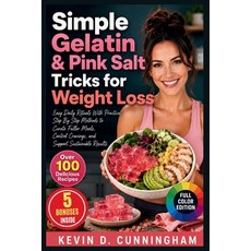 (영문도서)Simple Gelatin & Pink Salt Tricks for Weight Loss: Easy Daily Rituals With Pract... Paperback, Independently Published, English, 9798198861374