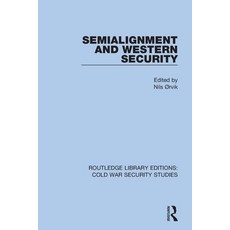 (영문도서) Semialignment and Western Security Paperback, Routledge