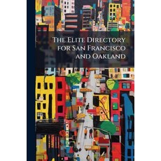 (영문도서)The Elite Directory for San Francisco and Oakland: A Residence Address Visiting... Paperback, Nabu Press, English, 9781144988829