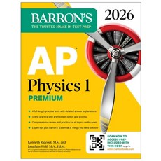 (영문도서) AP Physics 1 Premium 2026: Prep Book with 4 Practice Tests + Comprehensive Rev... Paperback, Barrons Educational Services, English, 9781506297729