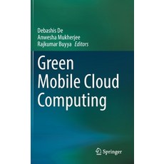 (영문도서) Green Mobile Cloud Computing Hardcover, Springer, English, 9783031080371