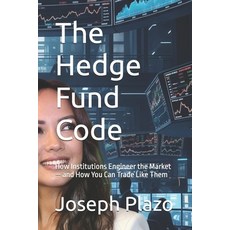 (英文圖書)The Hedge Fund Code: How Institutions Engineer the Market - and How You Can Trad... 平裝版, Independently Published, 英文