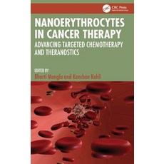 (英文圖書)Nanoerythrocytes in Cancer Therapy: Advancing Targeted Chemotherapy and Theranos... 精裝版, CRC Press, 英文