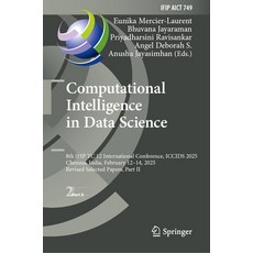 (英文圖書)Computational Intelligence in Data Science: 8th Ifip Tc 12 International Confere... 精裝版, Springer, 英文
