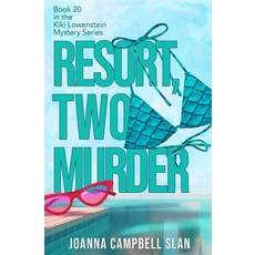 (英文圖書)Resort Two Murder: Book #20 in the Kiki Lowenstein Mystery Series 平裝版, Independently Published, 英文