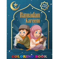Ramadan Kareem Coloring Book for Kids: Ages 2-6 A Fun and Educational Coloring Book for Islamic Mu... Paperback, Independently Published, English, 9798734956366