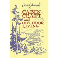 (영문도서) Cabin Craft and Outdoor Living Hardcover, Greenpoint Books, LLC, English, 9798886770391