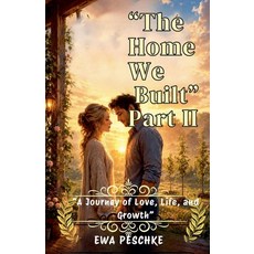 (영문도서)"The House we Built" Part II Paperback, Ewa Peschke, English, 9798235800571