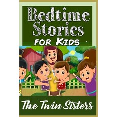 The Twin Sisters: For Kids and Parents Bedtime Story Book Graphic Novels Paperback, Independently Published, English, 9798747501126