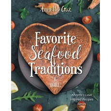 (英文圖書)Favorite Seafood Traditions and More! 平裝版, FriesenPress, 英文
