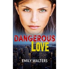 (영문도서)Dangerous Love Paperback, Independently Published, English, 9781074573911