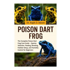 (영문도서)Poison Dart Frog: The Complete Poison Dart Frog Care Guide - Species Selection ... Paperback, Independently Published, English, 9798275594348