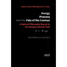 (英文圖書)Energy Process and the Fate of the Cosmos: A Natural Philosophy Based on the E... 平裝版, Independently Published, English