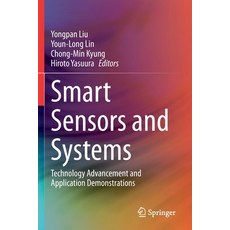 (영문도서) Smart Sensors and Systems: Technology Advancement and Application Demonstrations Paperback, Springer, English, 9783030422363