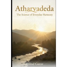 (英文圖書)Atharvaveda: The Science of Everyday Harmony 平裝版, Independently Published, 英文