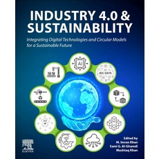 (外文書)Industry 4.0 and Sustainability: Integrating Digital Technologies and Circular Mo... Paperback, Elsevier, English