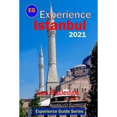 Experience Istanbul 2021 Paperback, Independently Published, English, 9798588004909