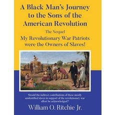 (英文圖書)A Black Man's Journey to the Sons of the American Revolution: My Revolutionary W... 精裝版, Page Publishing, 英文
