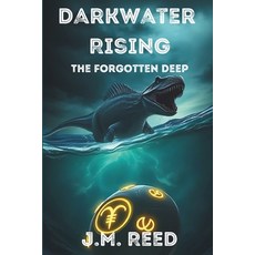 (영문도서) Darkwater Rising: The Forgotten Deep Paperback, Independently Published, English, 9798312333664