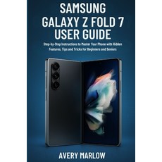 (英文圖書)Samsung Galaxy Z Fold 7 User Guide: Step-by-Step Instructions to Master Your Pho... 平裝版, Independently Published, 英文